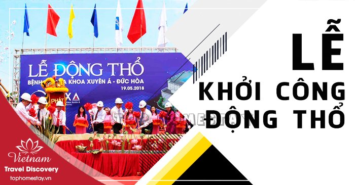 Công Ty Chuyên Dịch Vụ Tổ Chức Lễ Khởi Công, Lễ Động Thổ Trọn Gói Tại HCM, Hà Nội